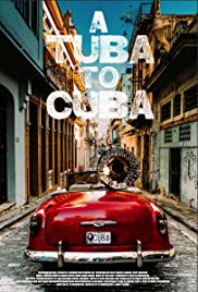 Watch Full Movie : A Tuba to Cuba (2018)