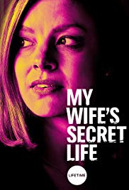My Wifes Secret Life (2019)