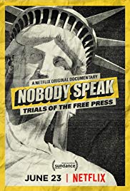 Watch free full Movie Online Nobody Speak: Trials of the Free Press (2017)