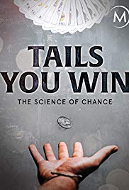 Tails You Win: The Science of Chance (2012)