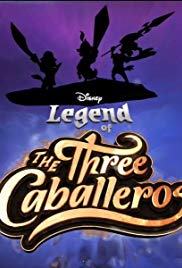 Legend of the Three Caballeros (2018 )