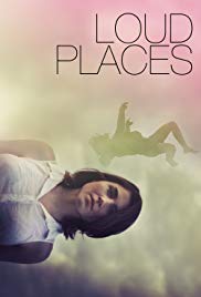 Watch Full Movie : Loud Places (2015)