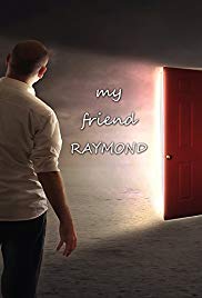 My Friend Raymond (2017)