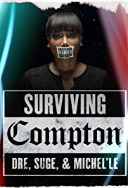 Surviving Compton: Dre, Suge & Michelle (2016)